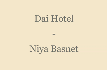DAI Hotel – Niya Basnet